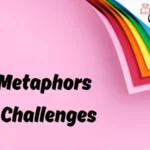 Metaphors for Challenges