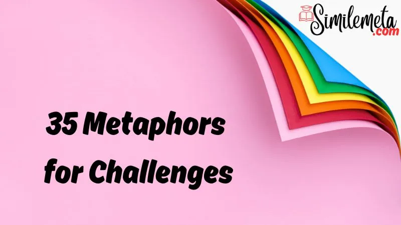 Metaphors for Challenges