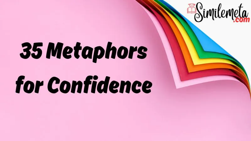 Metaphors for Confidence