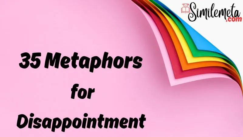 Metaphors for Disappointment