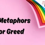 Metaphors for Greed