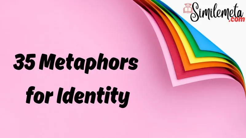 Metaphors for Identity