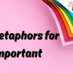 Metaphors for Important