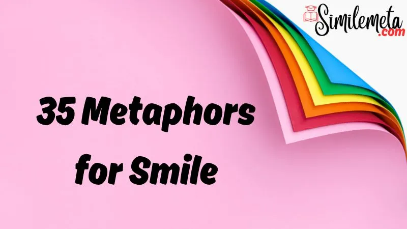 Metaphors for Smile