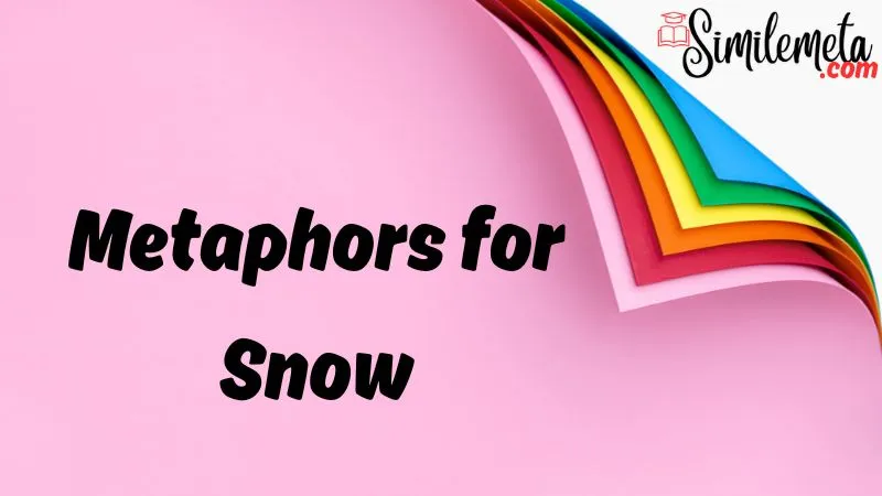 Metaphors for Snow