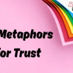 Metaphors for Trust