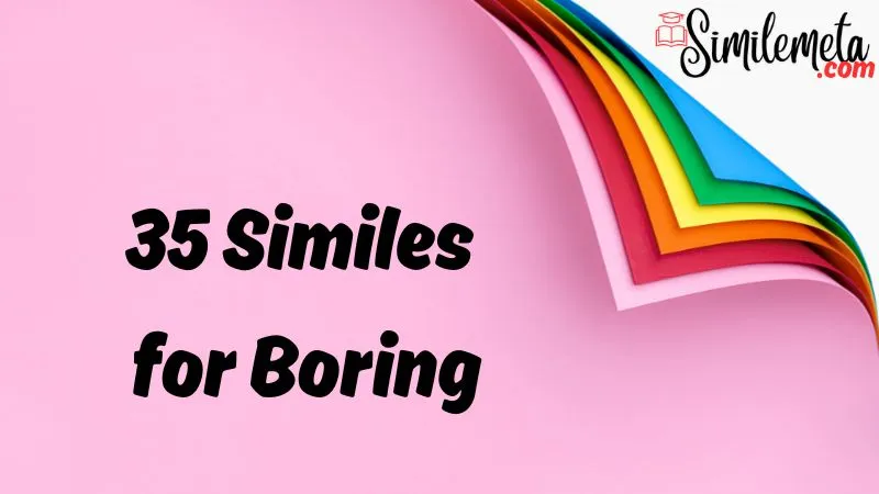 Similes for Boring