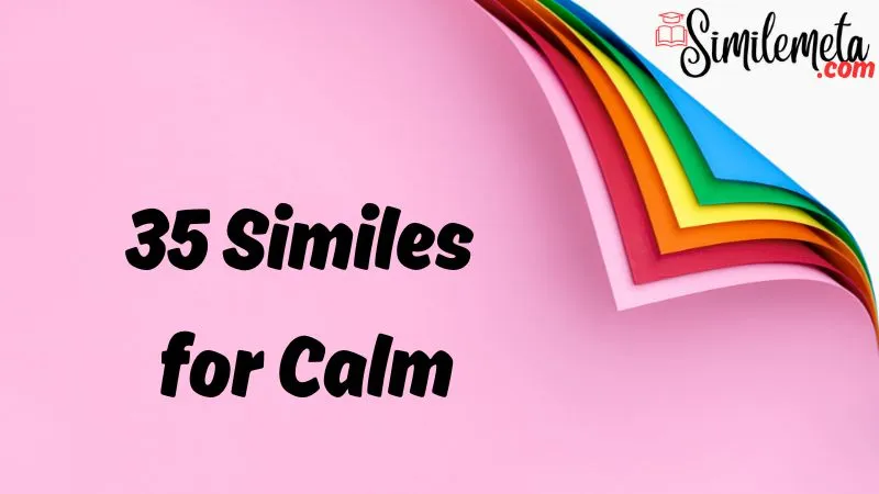 Similes for Calm