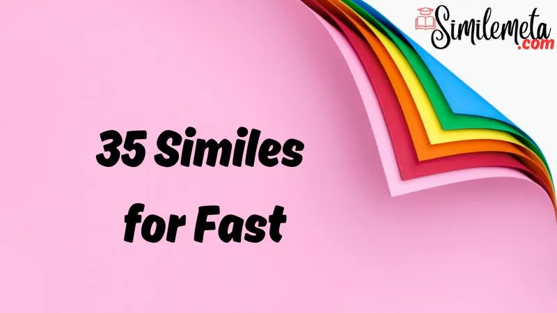 Similes for Fast