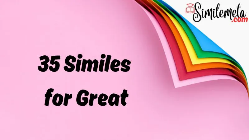 Similes for Great