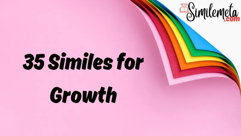 Similes for Growth