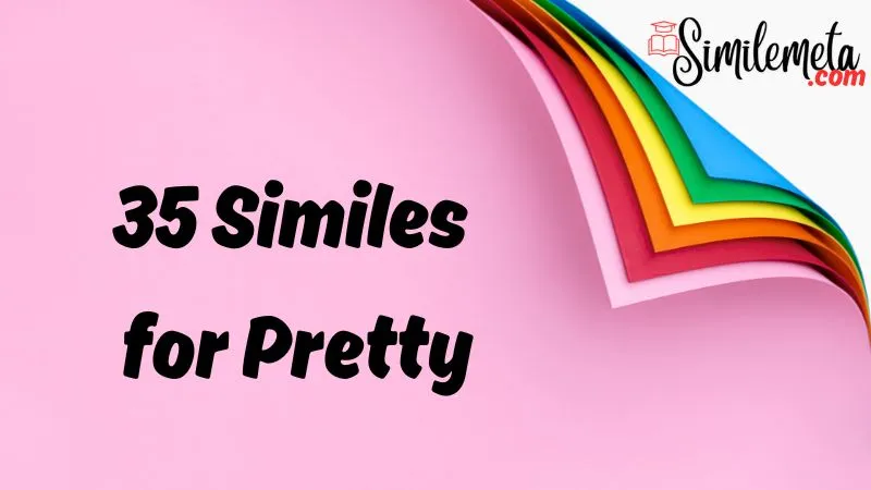 Similes for Pretty