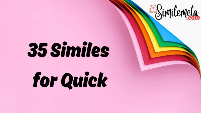 Similes for Quick