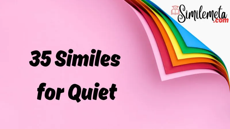 Similes for Quiet