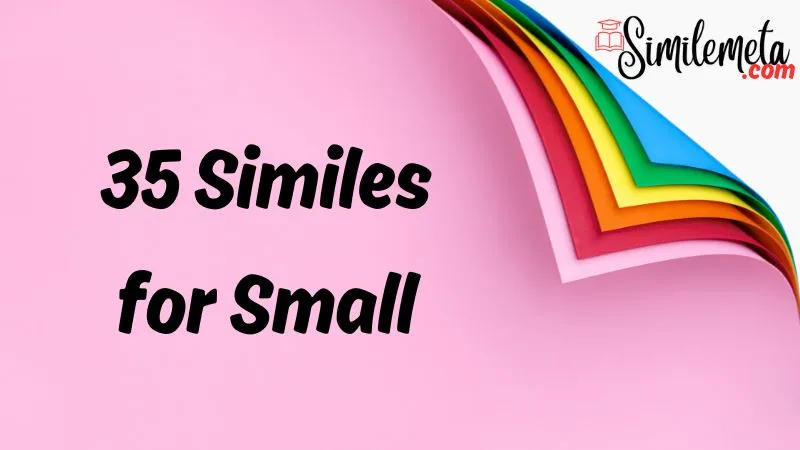 Similes for Small