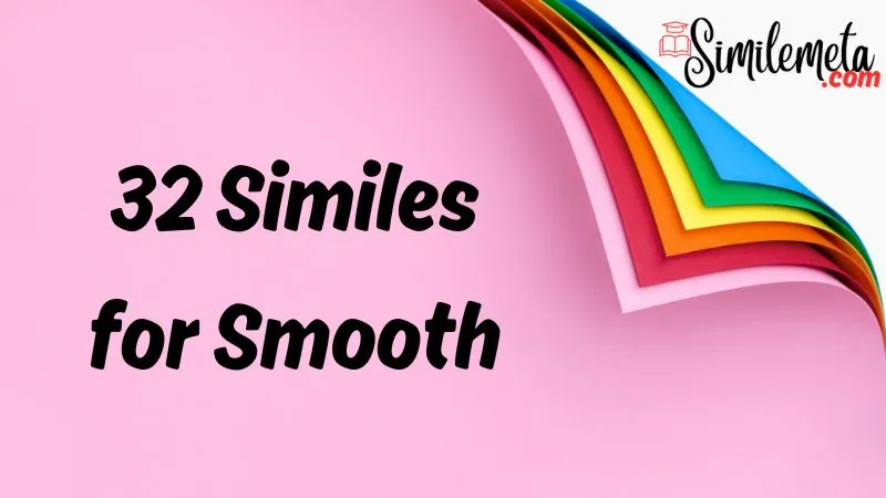 Similes for Smooth