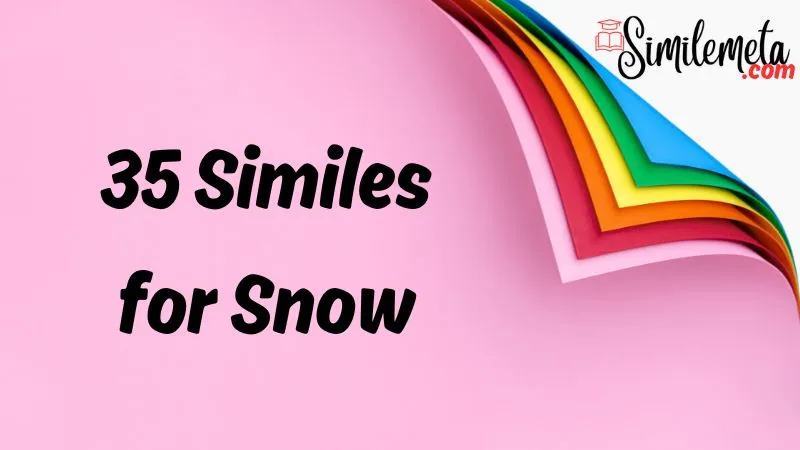 Similes for Snow