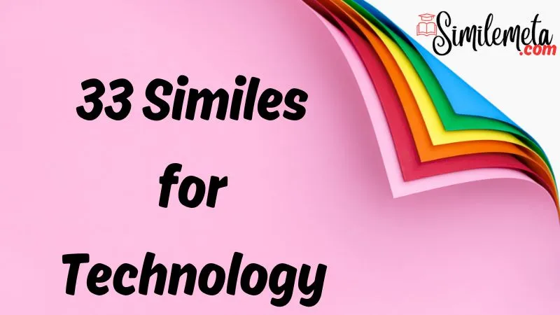 Similes for Technology