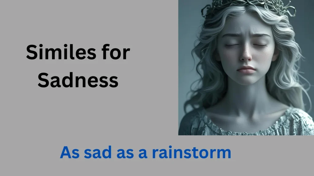 picture illustrating Similes for sadness