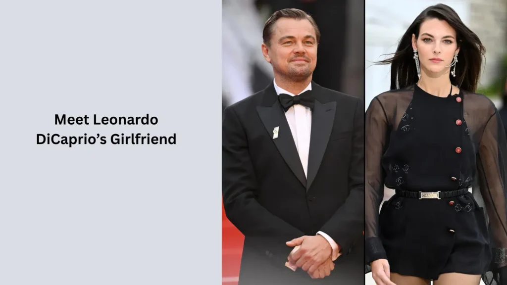 Leonardo DiCaprio’s girlfriend