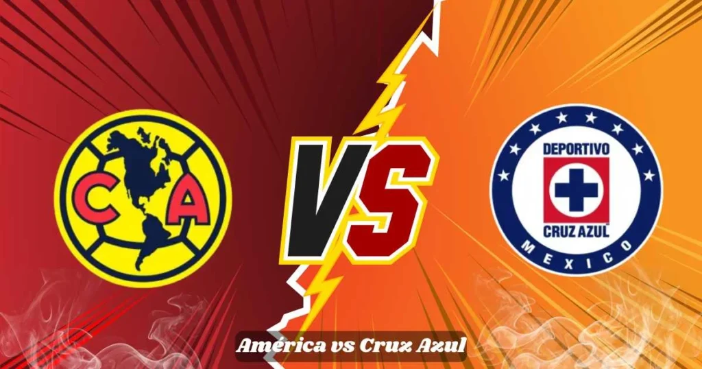 América vs Cruz Azul