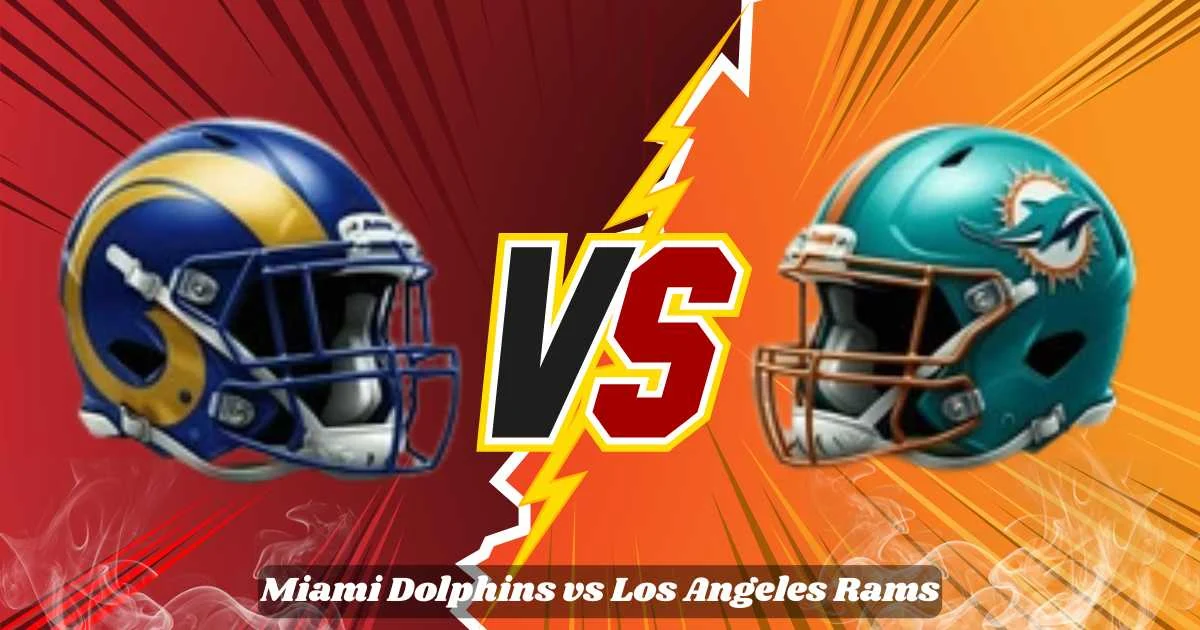 Miami Dolphins vs Los Angeles Rams