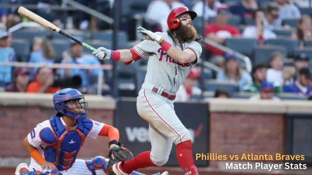 Phillies vs Atlanta Braves Match Player Stats