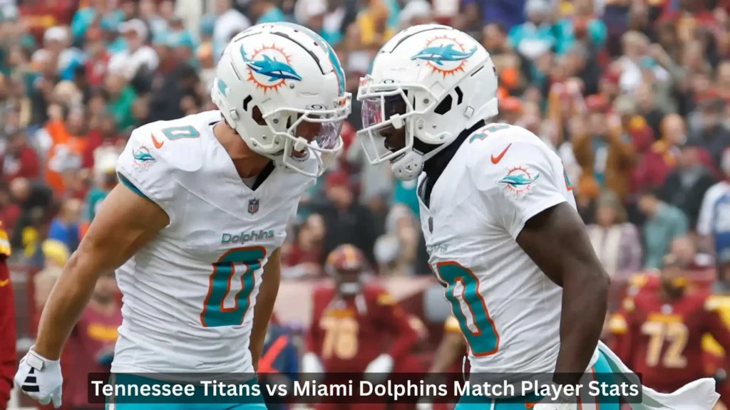Tennessee Titans vs Miami Dolphins Match Player Stats