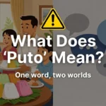 What Does Puto Mean?