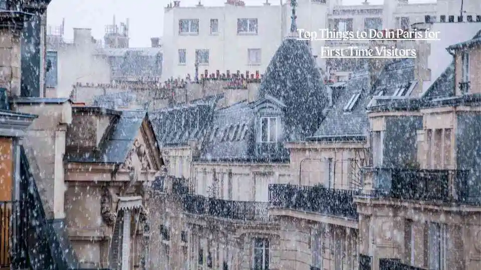 Top Things to Do in Paris for First-Time Visitors