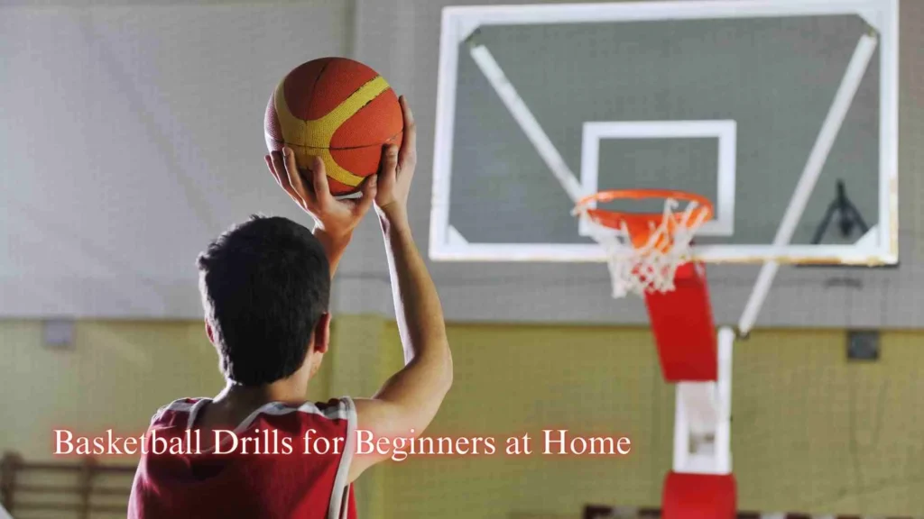 Basketball Drills for Beginners at Home